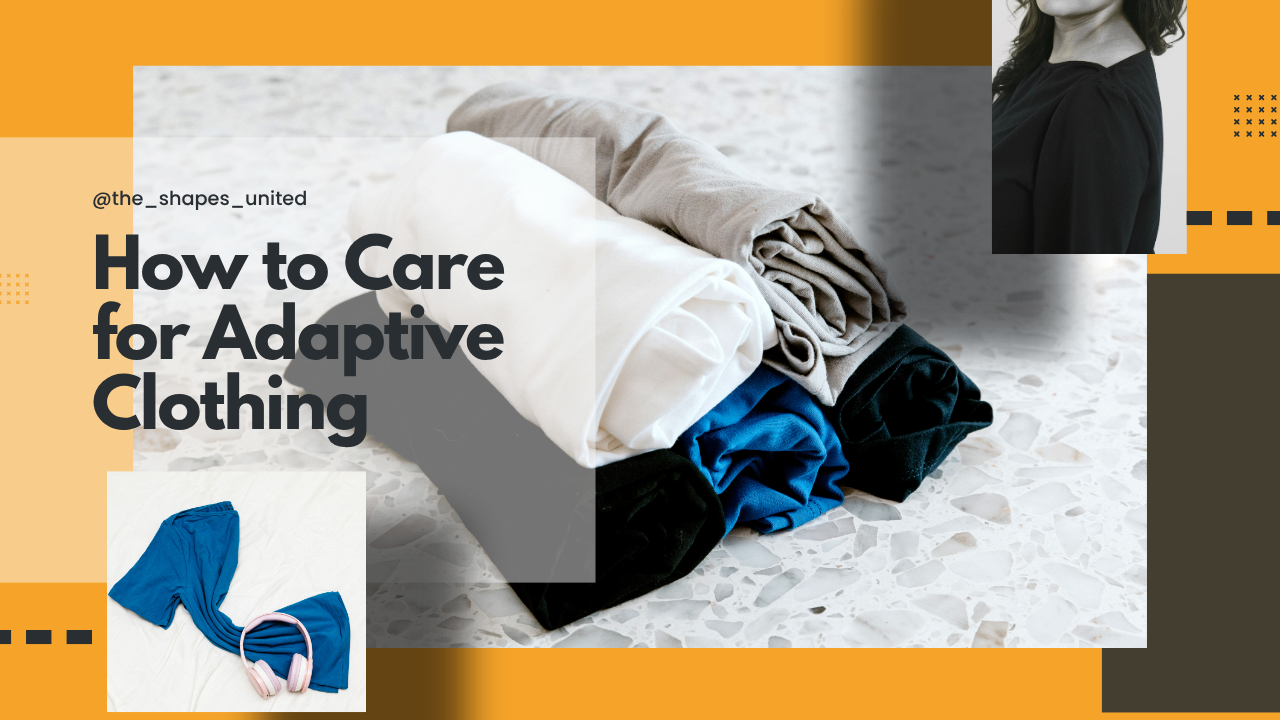 Adaptive Aprons How to Care for Adaptive Clothing – The Shapes United